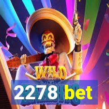 2278 bet